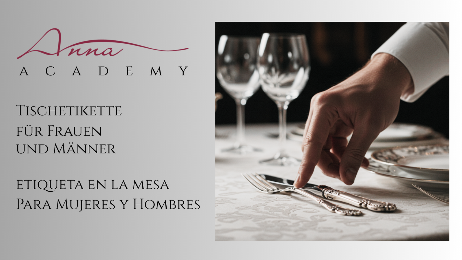 Tischetikette Kurs für Frauen und Männer Anna Style Academy